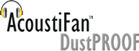 AcoustiFan™ DustPROOF logo. Click for more details.